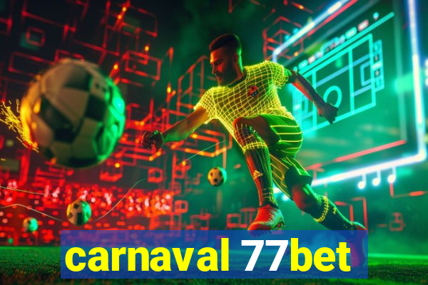 carnaval 77bet